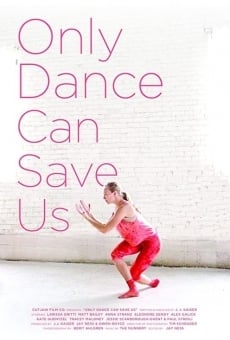 Only Dance Can Save Us (2019)