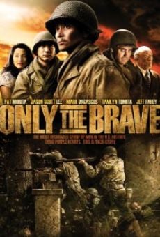 Only the Brave gratis