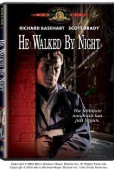 He Walked By Night on-line gratuito