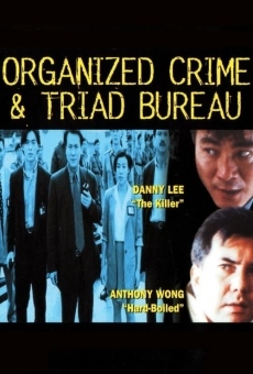 Película: Organized Crime & Triad Bureau