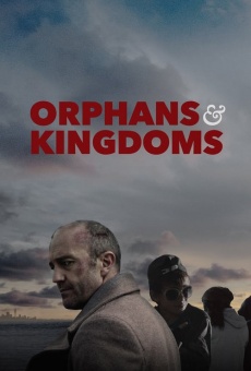 Película: Orphans & Kingdoms