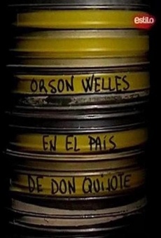 Orson Welles en el país de Don Quijote en ligne gratuit