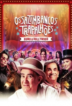 Os Saltimbancos Trapalhões: Rumo a Hollywood (2017)