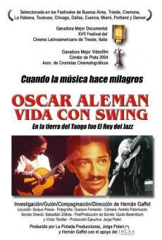 Película: Oscar Alemán, vida con swing