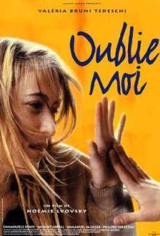 Oublie-moi on-line gratuito