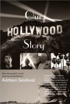 Película: Our Hollywood Story