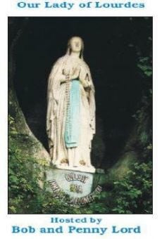 Our Lady of Lourdes online streaming