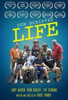 Película: Nuestra vida guionizada