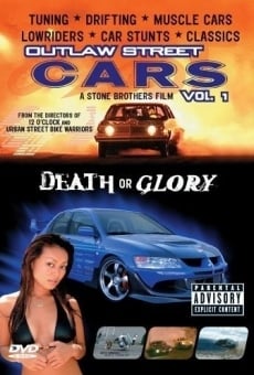 Outlaw Street Cars: Death or Glory online streaming