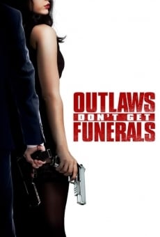 Outlaws Don't Get Funerals en ligne gratuit