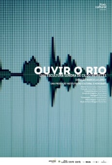 Película: Ouvir o rio: Uma escultura sonora de Cildo Meireles