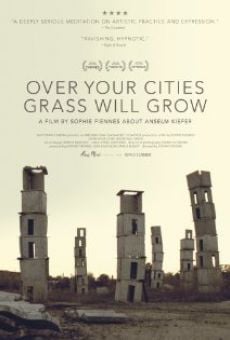 Película: Over Your Cities Grass Will Grow