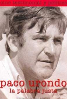Paco Urondo, la palabra justa en ligne gratuit