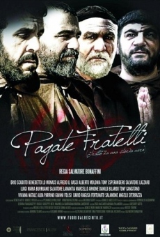 Pagate Fratelli online streaming