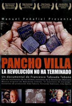 Pancho Villa, La Revolución no ha terminado
