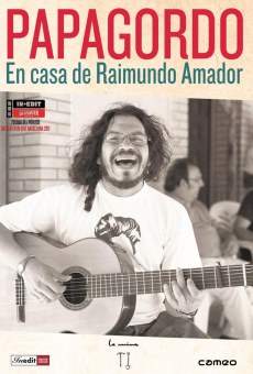 Papagordo. En casa de Raimundo Amador online free