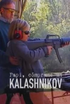Papi, cómprame un Kalashnikov gratis