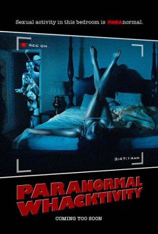 Película: Paranormal Whacktivity