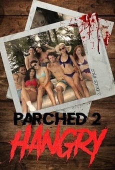 Parched 2: Hangry stream online deutsch