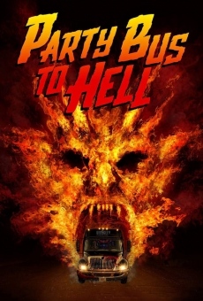 Party Bus To Hell online streaming