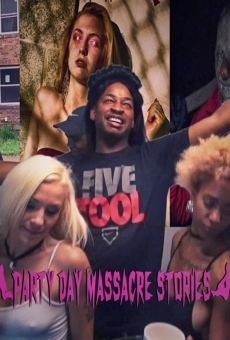 Party Day Massacre Stories online streaming