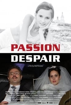 Passion Despair online streaming