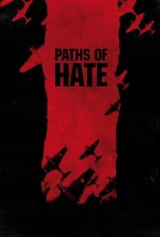 Paths of Hate online streaming