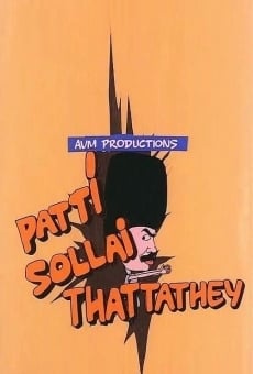 Patti Sollai Thattathe on-line gratuito