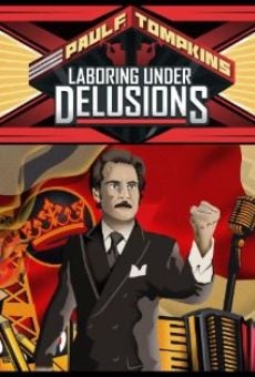 Película: Paul F. Tompkins: Laboring Under Delusions