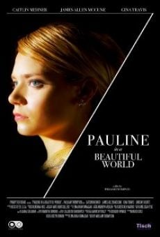 Pauline in a Beautiful World on-line gratuito