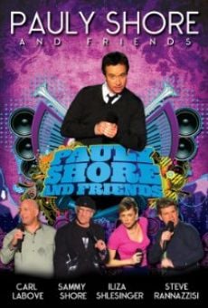 Pauly Shore & Friends online streaming