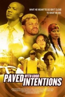 Película: Paved with Good Intentions