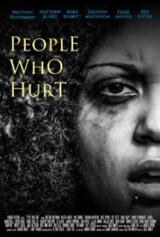 Película: People Who Hurt