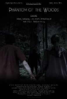 Phantom of the Woods online streaming