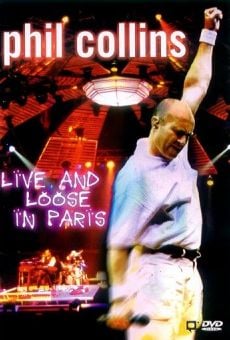 Película: Phil Collins: Live and Loose in Paris