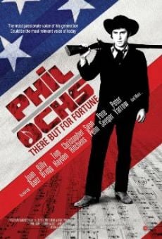 Phil Ochs: There But for Fortune online streaming