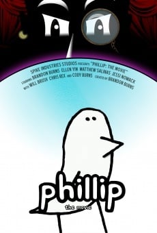 Película: Phillip: The Movie