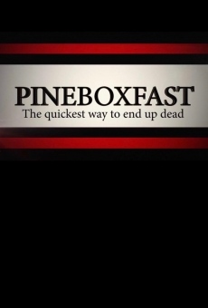 Película: Pineboxfast