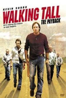 Walking Tall: The Payback on-line gratuito