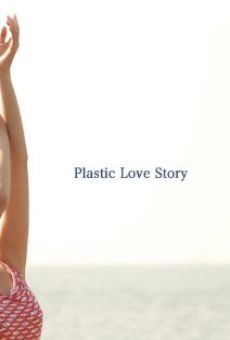 Plastic Love Story online streaming