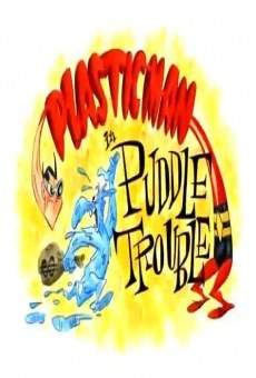 Plastic Man in 'Puddle Trouble' gratis