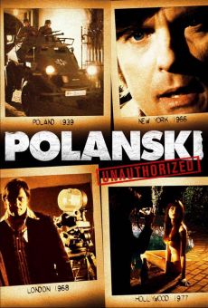 Polanski Unauthorized on-line gratuito
