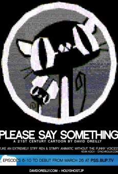 Please Say Something (2008)