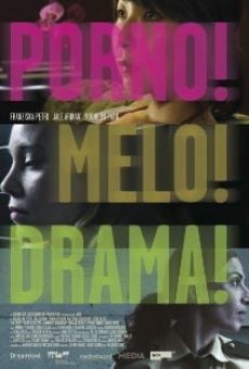 Película: Porno!Melo!Drama!