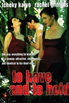To Have & to Hold (1996)