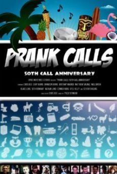 Película: Prank Calls: 50th Call Anniversary