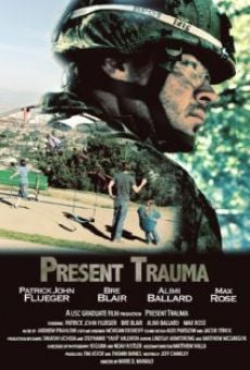 Present Trauma online streaming