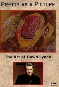 Pretty as a Picture: The Art of David Lynch online streaming
