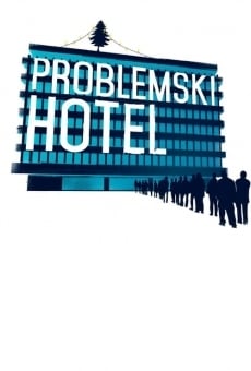 Problemski Hotel online streaming