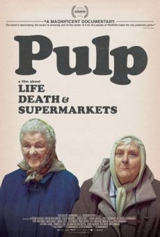 Película: Pulp: una película sobre la vida, la muerte y los supermercados